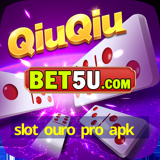 slot ouro pro apk